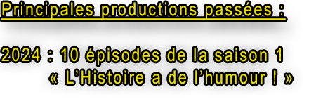En 2012 production des 10 épisodes de Back to Laughter via History